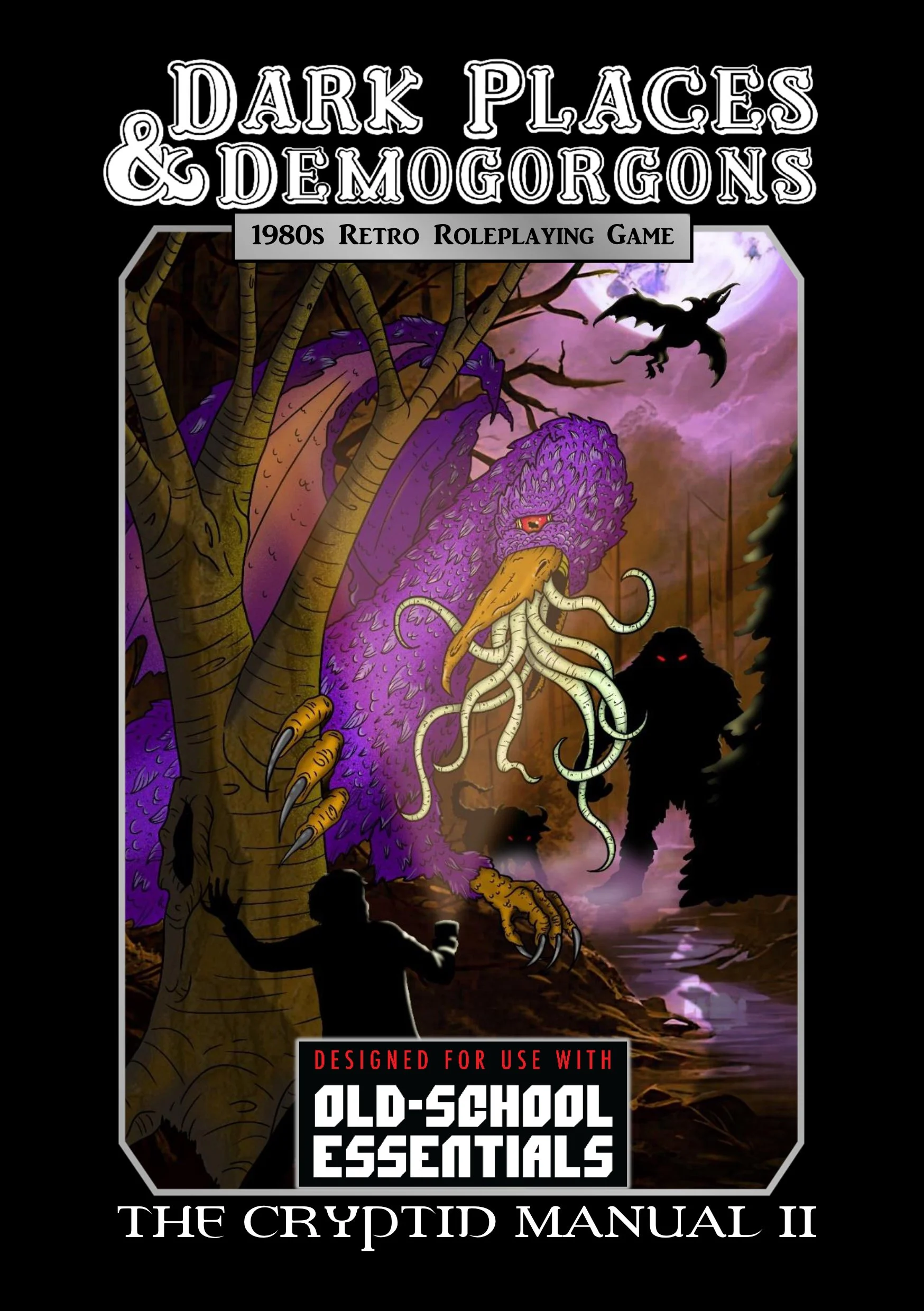 Dark Places & Demogorgons - The Cryptid Manual 2 for Old-School